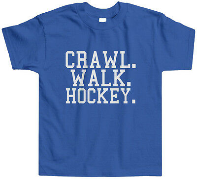 Crawl Walk Hockey Kids Toddler T-Shirt Tee Sports Slogan Puck Stick Ice Skate